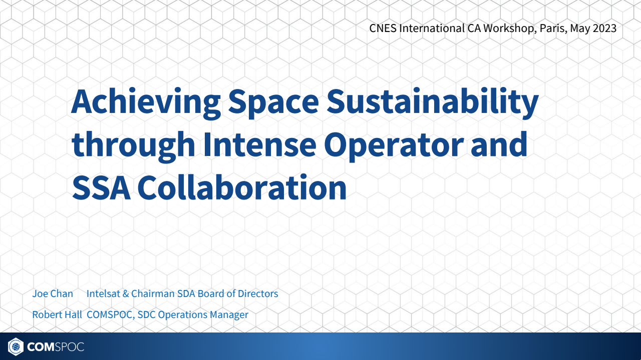 Achieving Space Sustainability through Intense Operator and SSA Collaboration - Presentation
