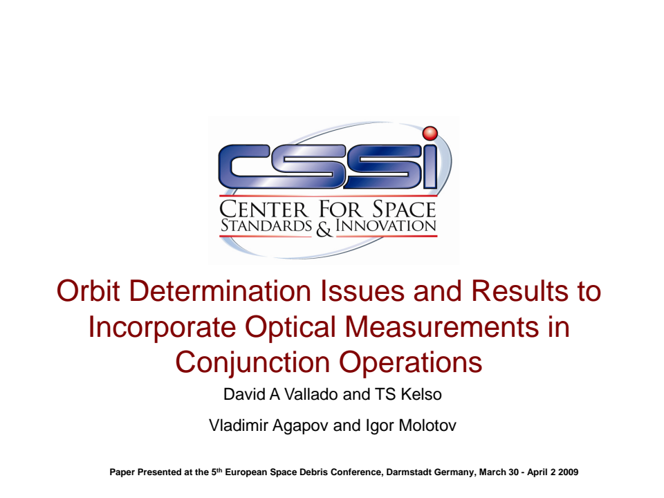 ORBIT DETERMINATION ISSUES AND RESULTS TO INCORPORATE OPTICAL MEASUREMENTS IN CONJUNCTION OPERATIONS - Presentation