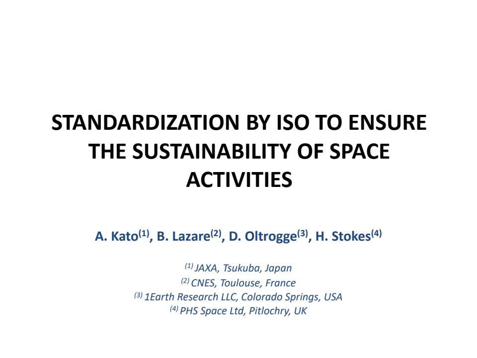 Standardization by ISO to ensure the sustainability of space activities - Presentation